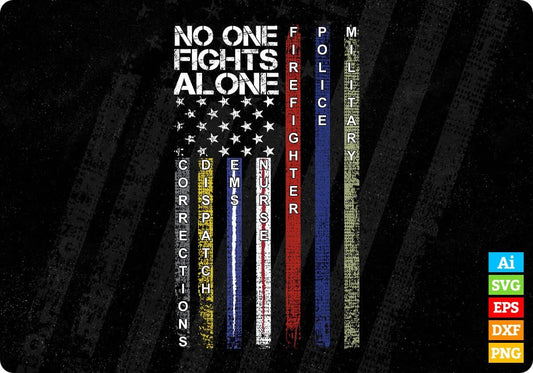 USA Flag No One Fights Alone Editable T shirt Design In Ai Png Svg Printable Files