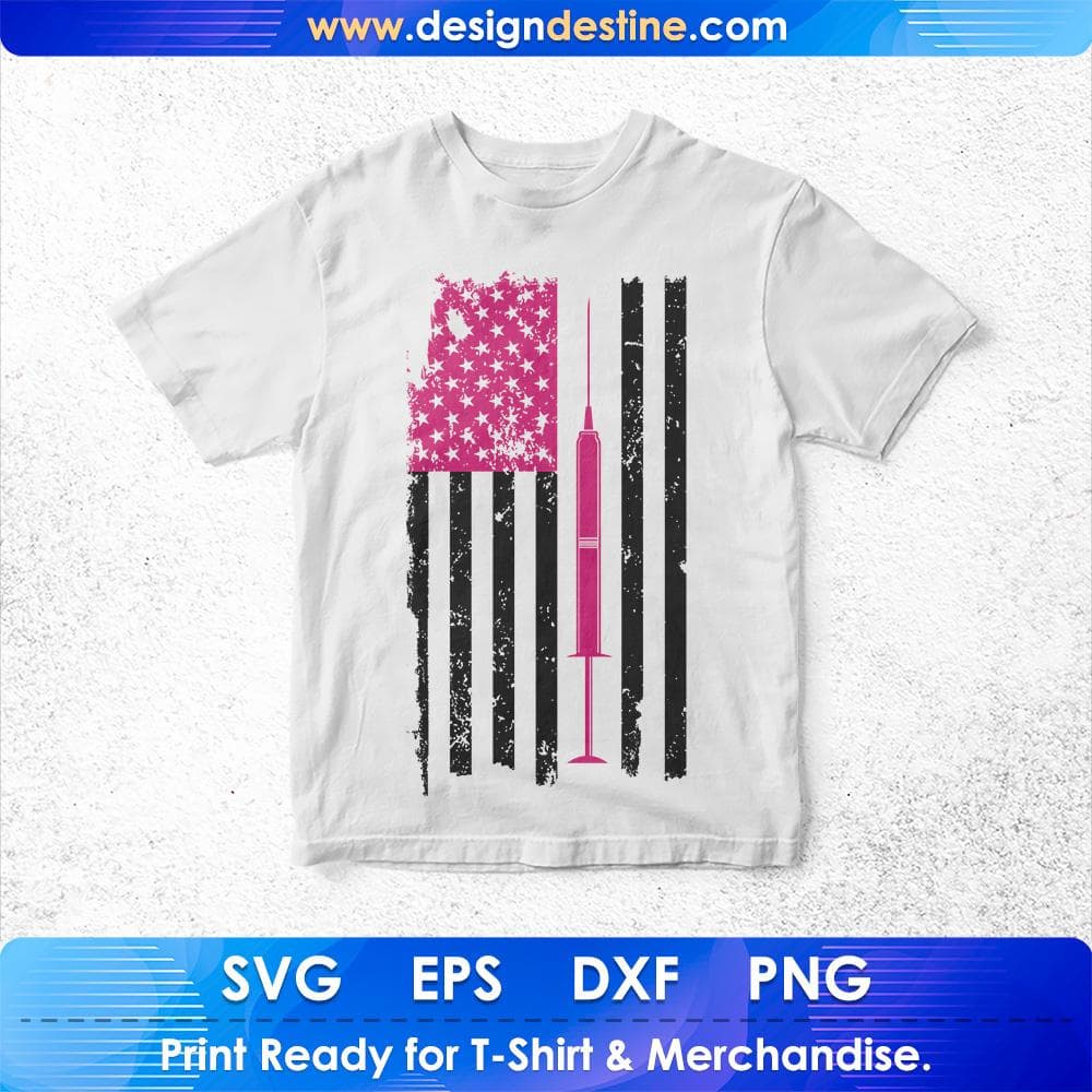 USA Flag Syringe Nurse T shirt Design Svg Cutting Printable Files