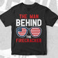 USA Flag The Man Behind The Firecracker July 4th Editable Vector T shirt Design In Svg Png Printable Files