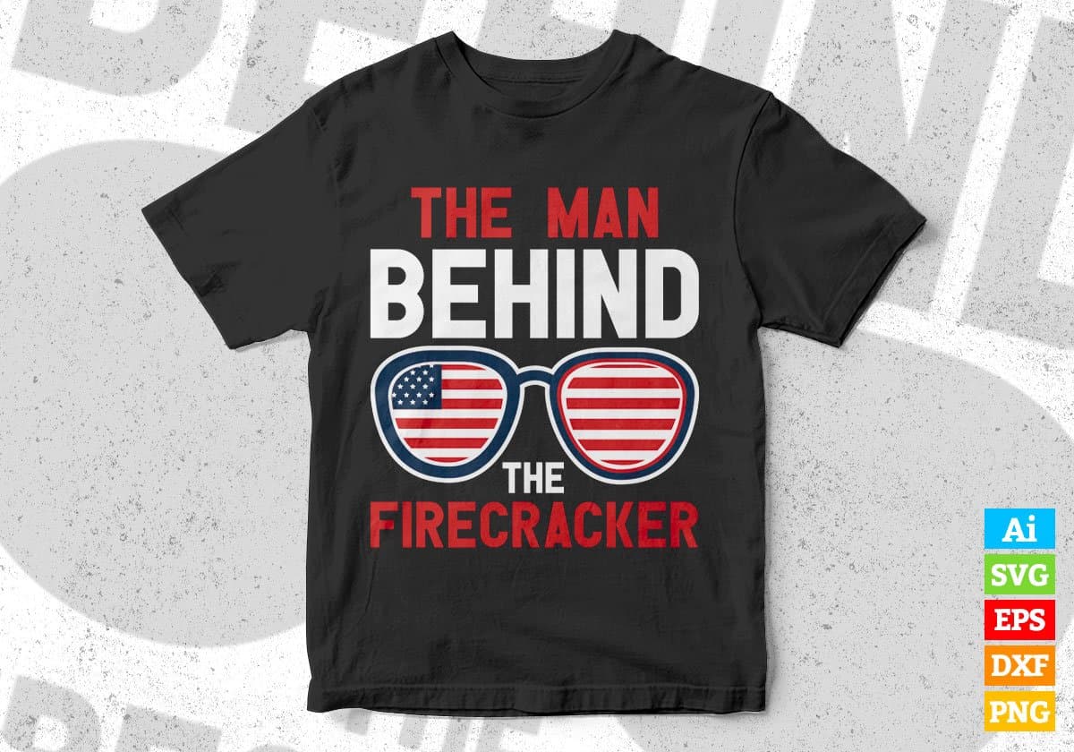 USA Flag The Man Behind The Firecracker July 4th Editable Vector T shirt Design In Svg Png Printable Files