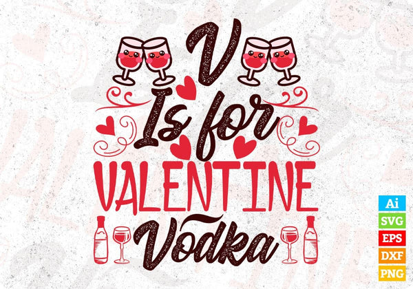 products/v-is-for-valentine-vodka-drinking-vector-t-shirt-design-in-svg-png-cutting-printable-497.jpg