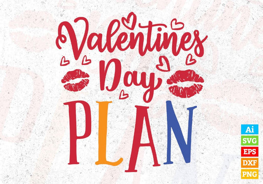 Valentines Day Plan Vector T shirt Design In Svg Png Cutting Printable Files