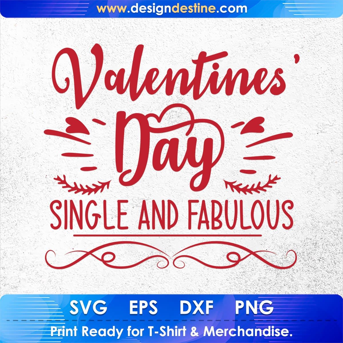 Valentines’ Day Single And Fabulous T shirt Design In Svg Png Cutting Printable Files
