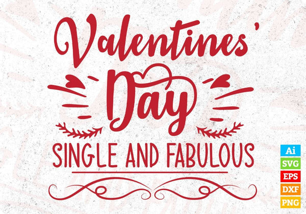 products/valentines-day-single-and-fabulous-t-shirt-design-in-svg-png-cutting-printable-files-527.jpg
