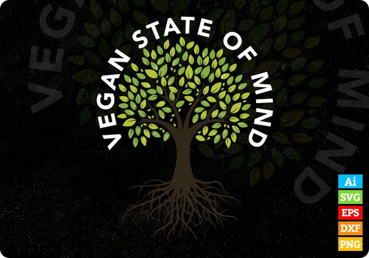 Vegan State Of Mind T shirt Design In Png Svg Cutting Printable Files