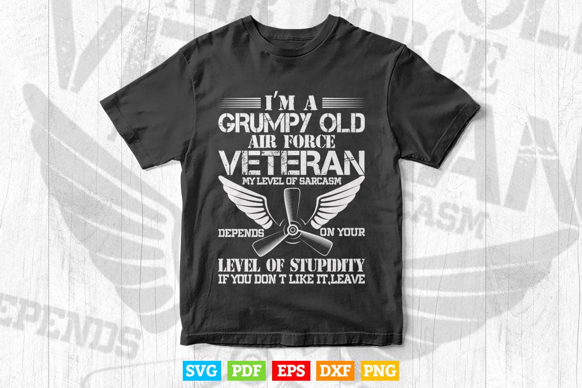 Veteran 365 I'm A Grumpy Old Air Force Veteran Svg T shirt Design.
