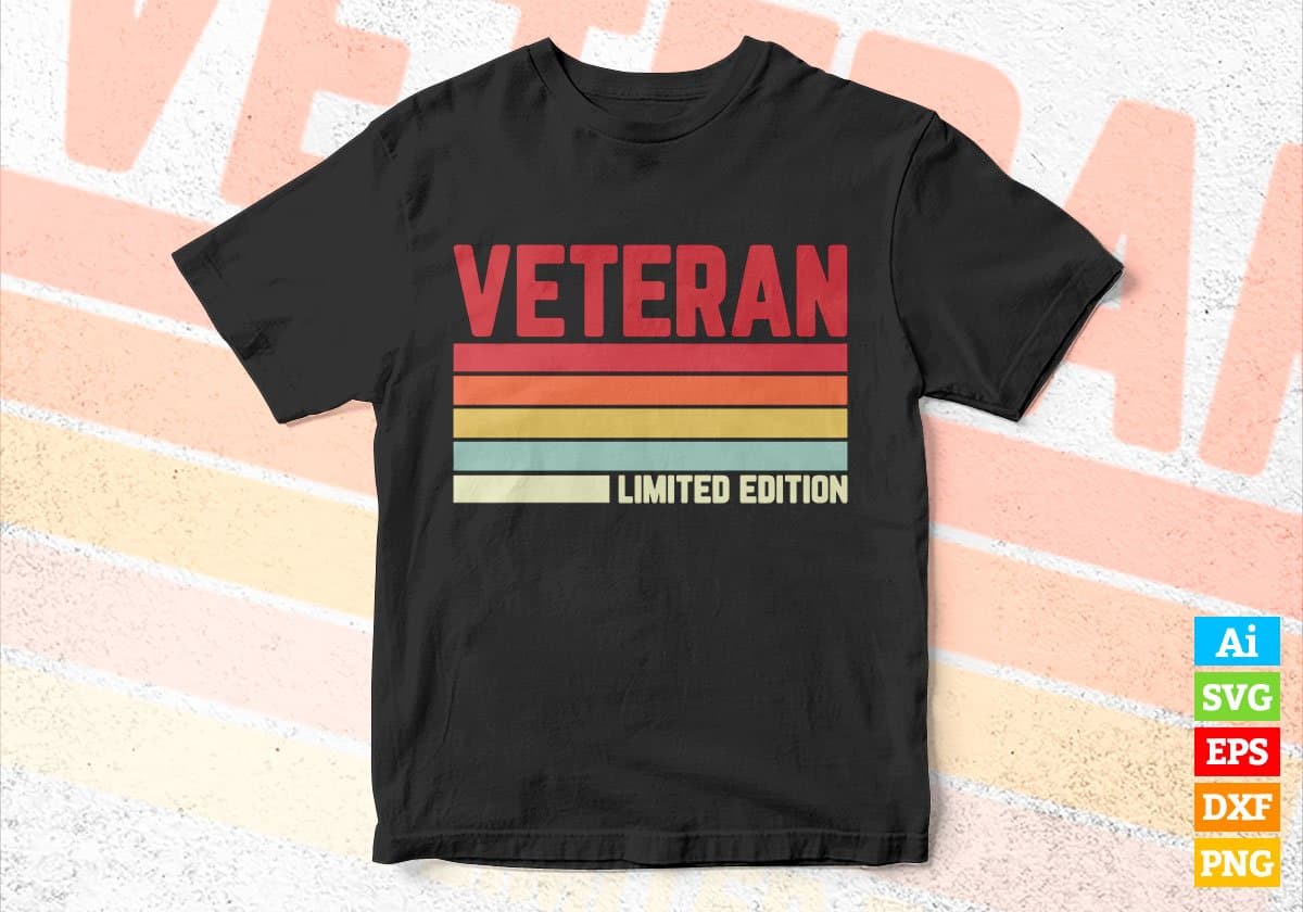 Veteran Limited Edition Editable Vector T-shirt Designs Png Svg Files