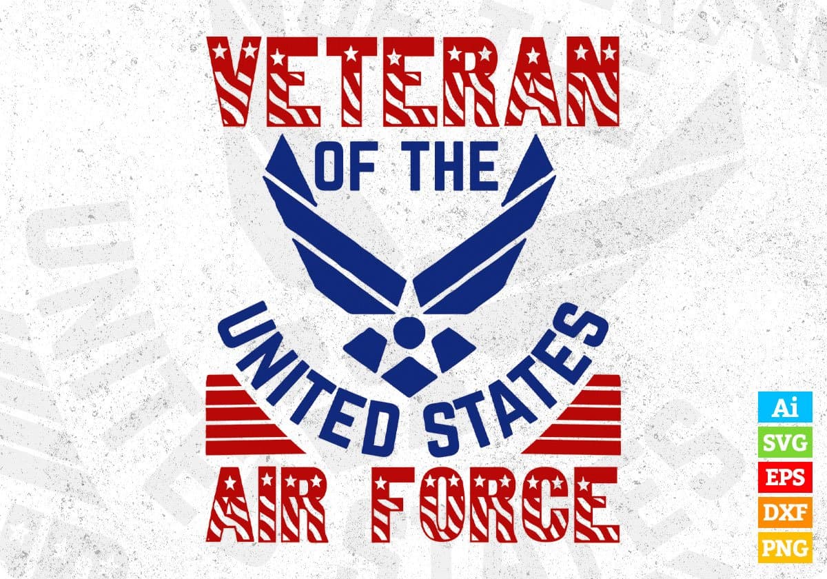 Veteran Of The United States Air Force Editable T shirt Design Svg Cutting Printable Files