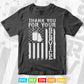 Veterans Day Thank You for your Service Svg T shirt Design.