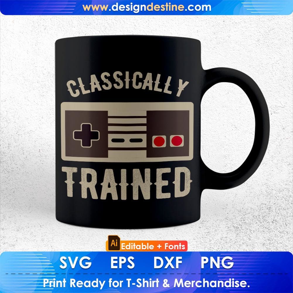 Video Game Classically Trained Retro Vintage Distressed Editable T-Shirt Design in Ai Svg Cutting Printable Files