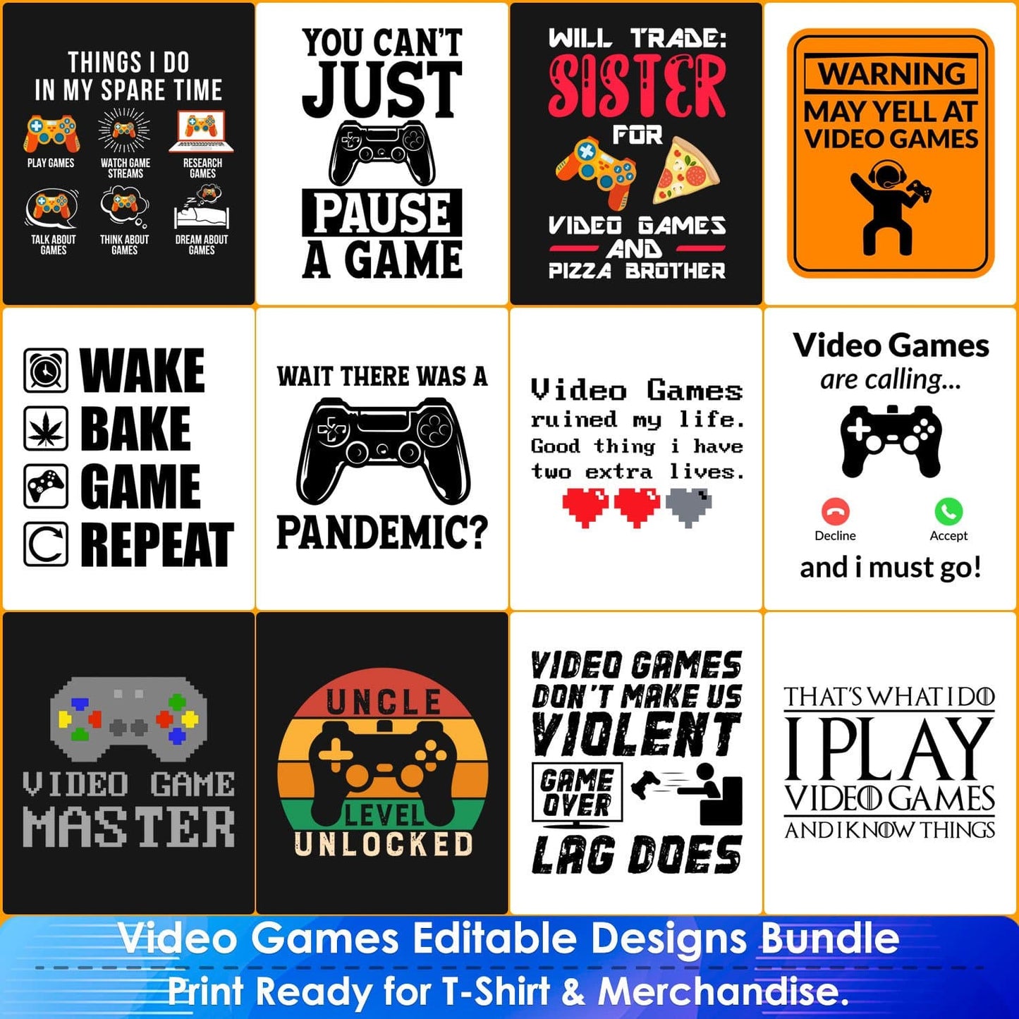 12 editable and scalable vector designs for gamer t shirts or gamer apparel