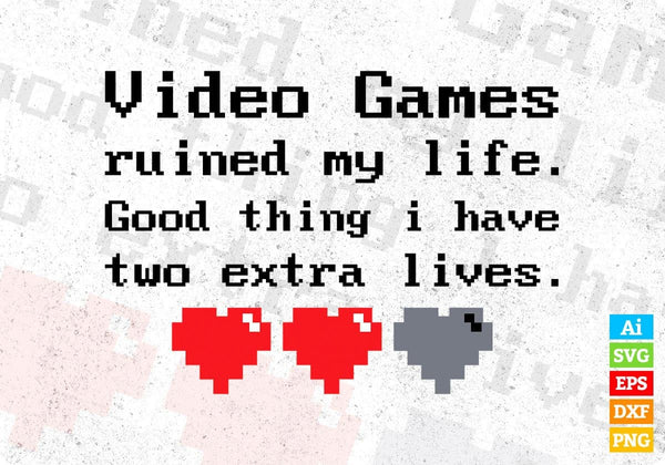 products/video-games-ruined-my-life-gamer-players-sarcastic-editable-t-shirt-design-in-svg-files-614.jpg