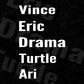 Vince Eric Drama Turtle Ari T shirt Design In Png Svg Cutting Printable Files