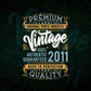 Vintage 11th Birthday 2011 Aged To Perfection Editable Vector T shirt Design Svg Png files