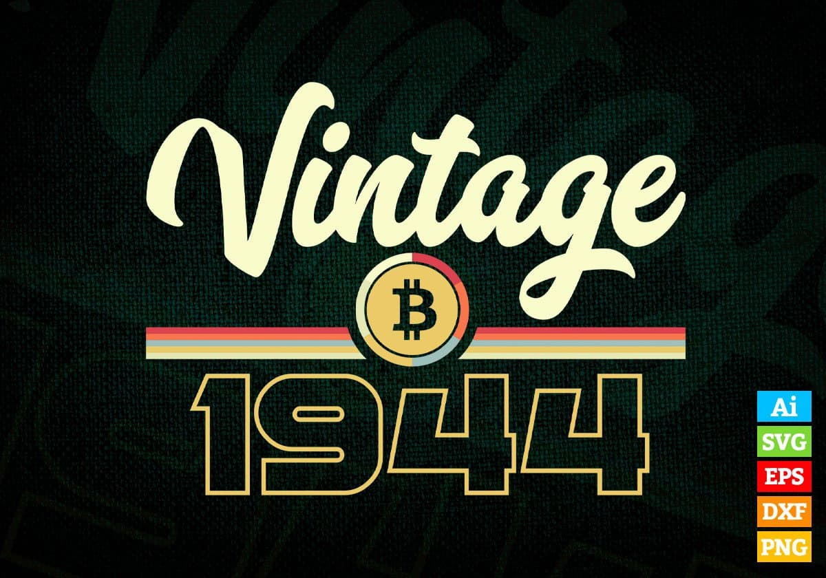 Vintage 1944 of 78th Birthday for Bitcoin Lovers Editable Vector T-shirt Design in Ai Svg Png Files