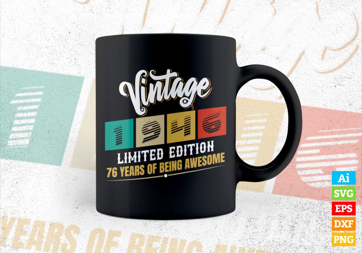 Vintage 1946 Limited Edition 76 Years of Being Awesome Birthday Editable T shirt Design Svg File