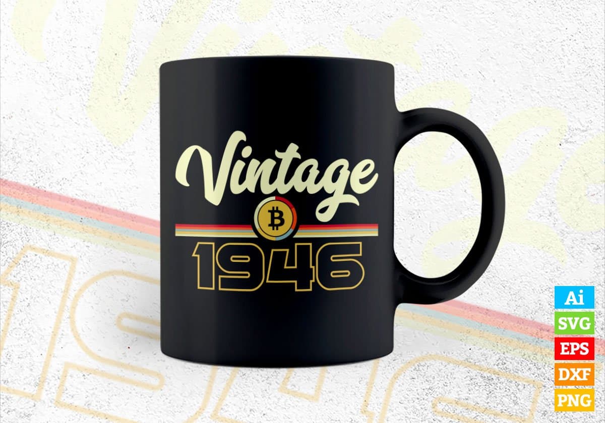 Vintage 1946 of 76th Birthday for Bitcoin Lovers Editable Vector T-shirt Design in Ai Svg Png Files