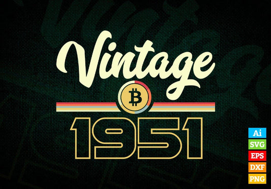 Vintage 1951 of 71st Birthday for Bitcoin Lovers Editable Vector T-shirt Design in Ai Svg Png Files