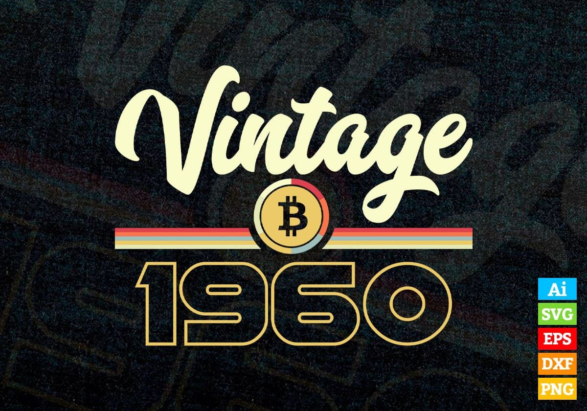 Vintage 1960 of 62nd Birthday for Bitcoin Lovers Editable Vector T-shirt Design in Ai Svg Png Files