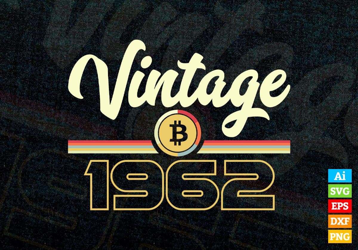 Vintage 1962 of 60th Birthday for Bitcoin Lovers Editable Vector T-shirt Design in Ai Svg Png Files