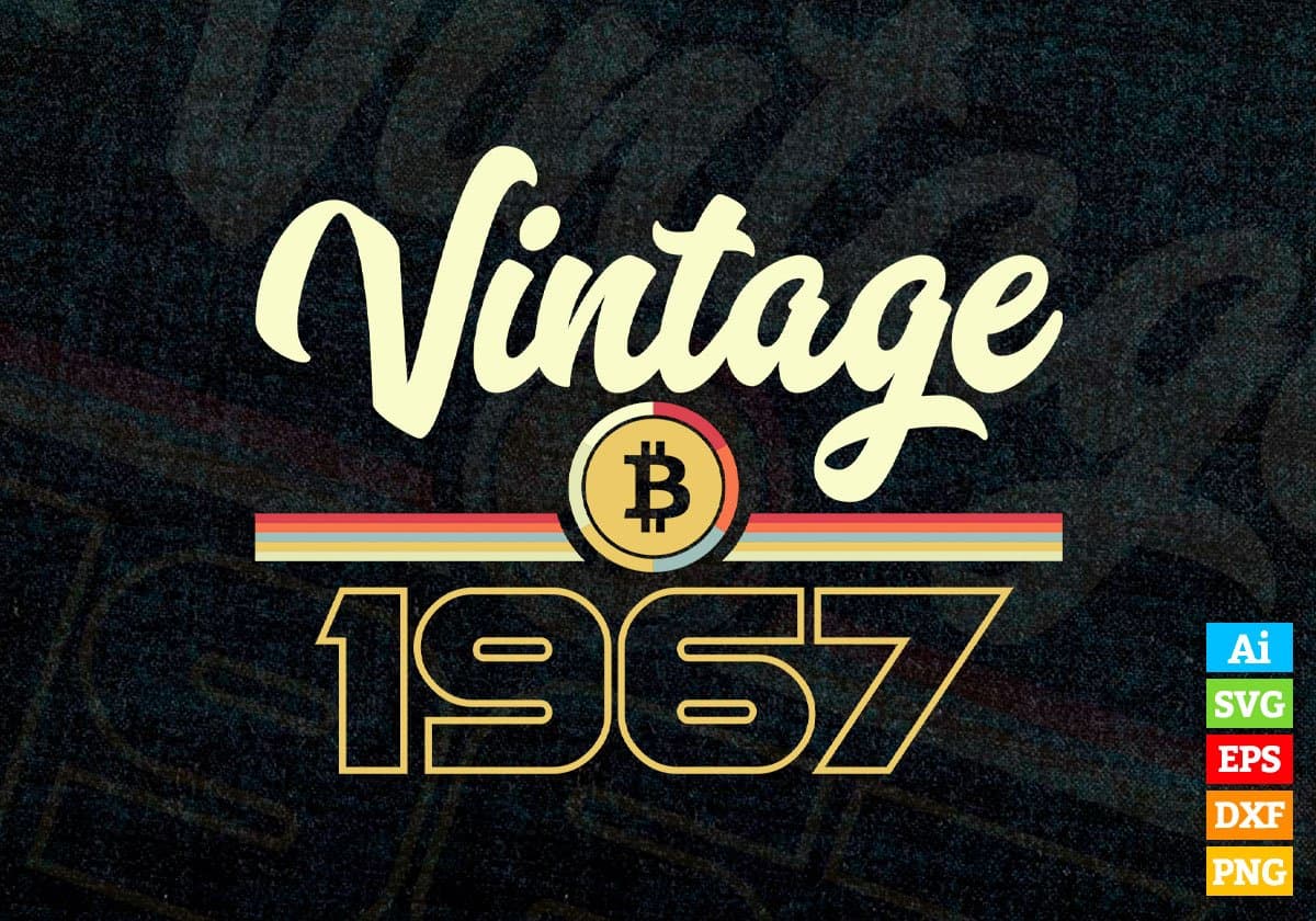 Vintage 1967 of 55th Birthday for Bitcoin Lovers Editable Vector T-shirt Design in Ai Svg Png Files