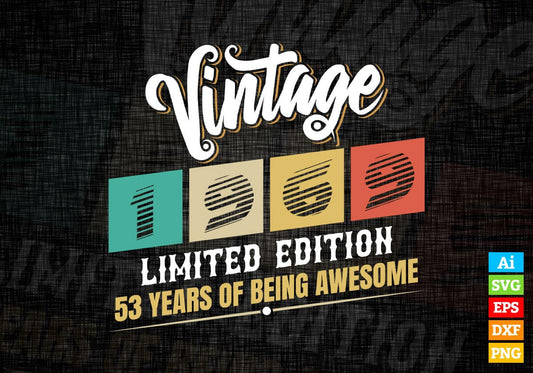 Vintage 1969 Limited Edition 53 Years of Being Awesome Birthday Editable T shirt Design Svg File