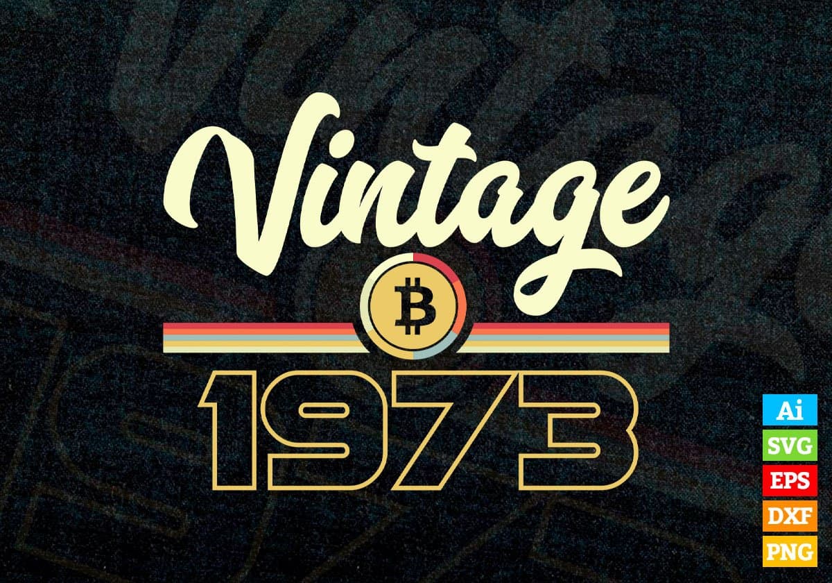Vintage 1973 of 49th Birthday for Bitcoin Lovers Editable Vector T-shirt Design in Ai Svg Png Files