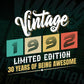 Vintage 1992 Limited Edition 30 Years of Being Awesome Birthday Editable T shirt Design Svg File