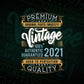 Vintage 1st Birthday 2021 Aged To Perfection Editable Vector T shirt Design Svg Png files