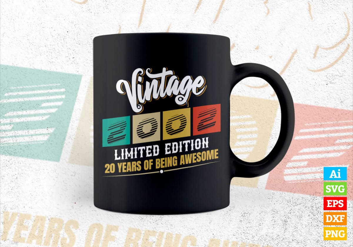 Vintage 2002 Limited Edition 20 Years of Being Awesome Birthday Editable T shirt Design Svg File