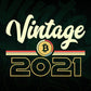 Vintage 2021 of 1st Birthday for Bitcoin Lovers Editable Vector T-shirt Design in Ai Svg Png Files