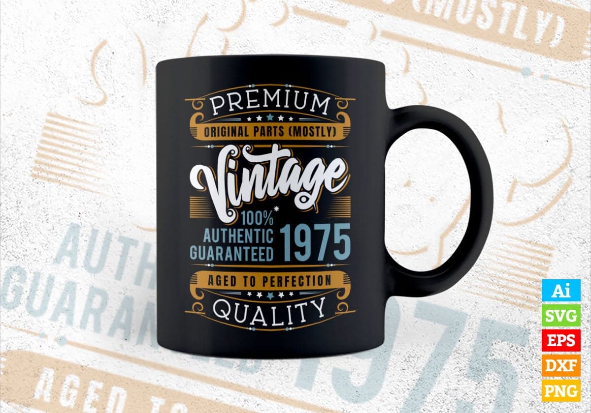 Vintage 47th Birthday 1975 Aged To Perfection Editable Vector T shirt Design Svg Png files