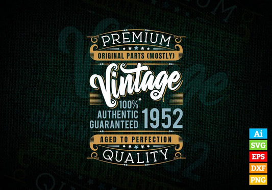 Vintage 70th Birthday 1952 Aged To Perfection Editable Vector T shirt Design Svg Png files