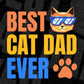 Vintage Best Cat Dad Ever Daddy Gift Editable T-Shirt Design in Ai PNG SVG Cutting Printable Files