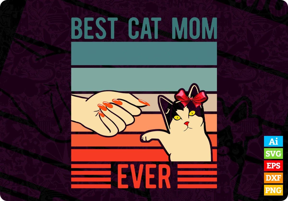 Vintage Best Cat Mom Ever Editable T-Shirt Design in Ai PNG SVG Cutting Printable Files
