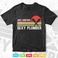Vintage Funny Just Another Sexy Plumber Plumbing Svg Png Cut Files.