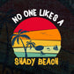 Vintage Funny Summer Beach No Ones Likes a Shady Beach T shirt Design Svg File