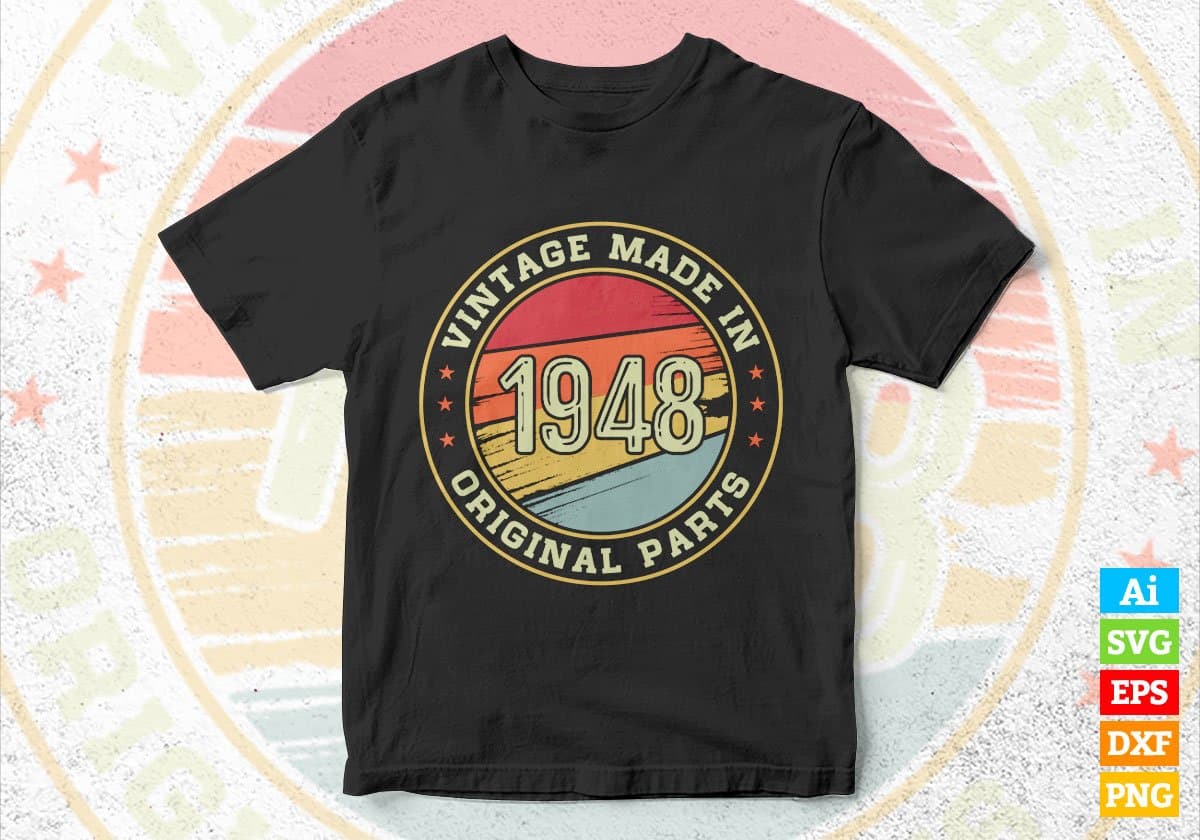 Vintage Made In 1948 Original Parts 74th Birthday Editable Vector T-shirt Design in Ai Svg Png Files