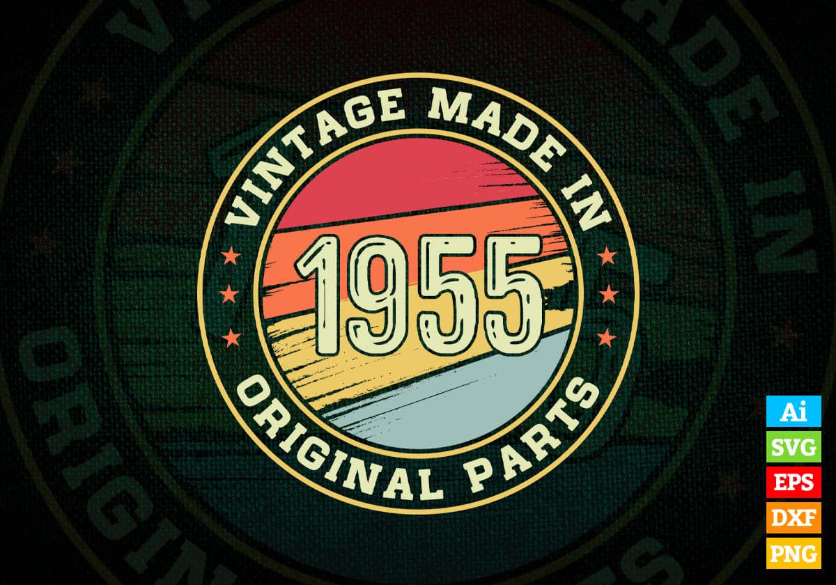Vintage Made In 1955 Original Parts 67th Birthday Editable Vector T-shirt Design in Ai Svg Png Files