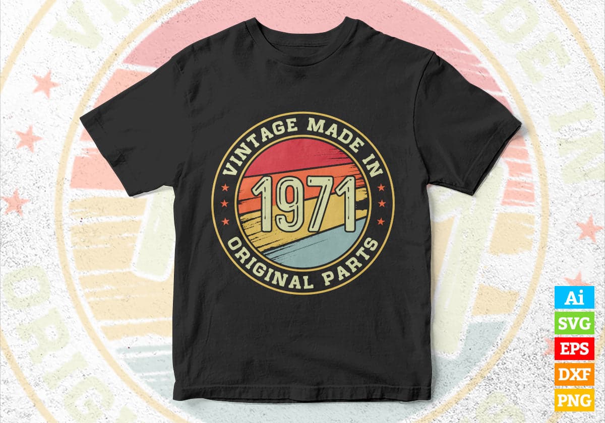 Vintage Made In 1971 Original Parts 51st Birthday Editable Vector T-shirt Design in Ai Svg Png Files
