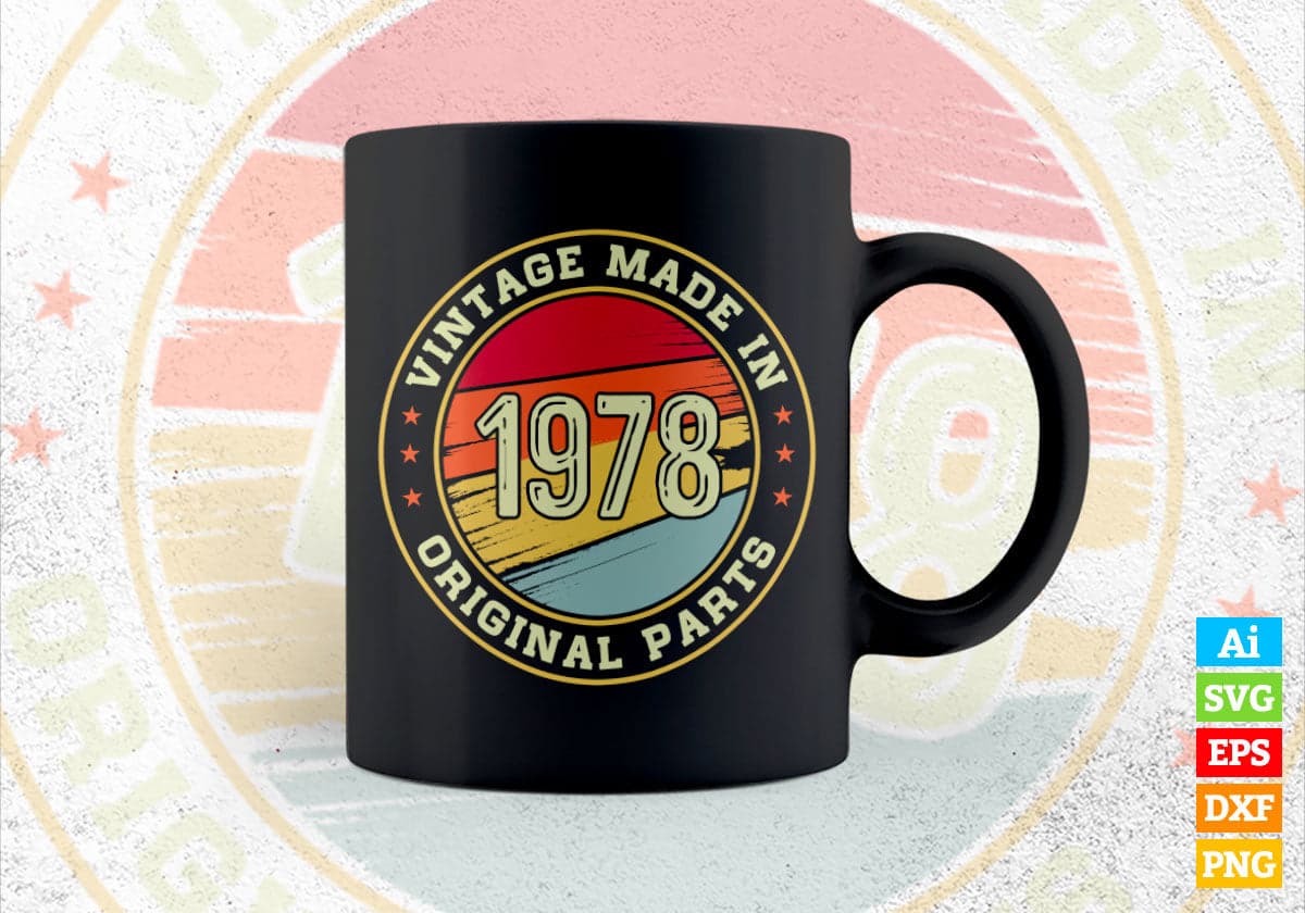 Vintage Made In 1978 Original Parts Birthday Vector T-shirt Design Svg ...