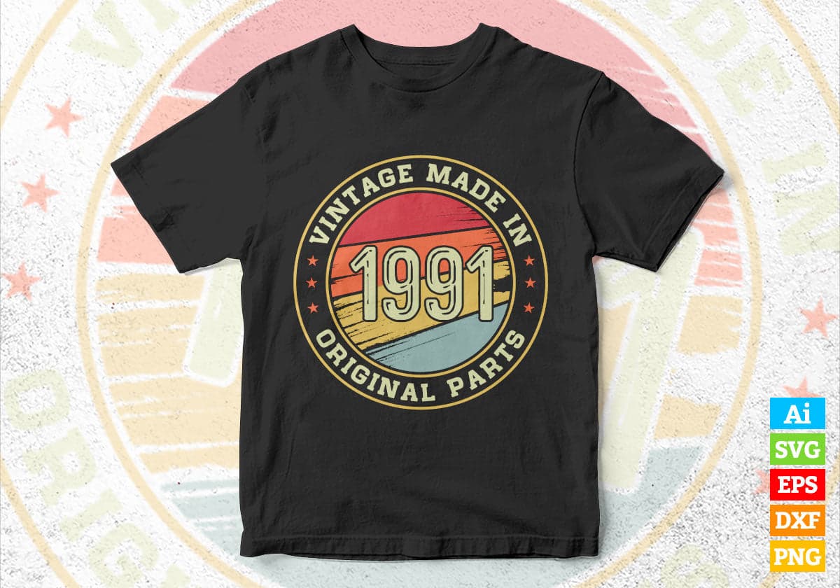 Vintage Made In 1991 Original Parts 31st Birthday Editable Vector T-shirt Design in Ai Svg Png Files