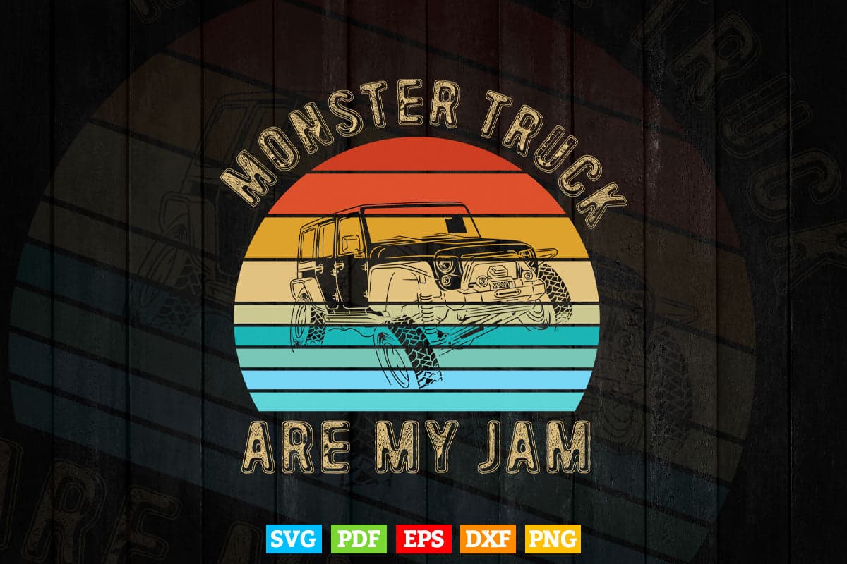 Vintage Retro Monster Truck Are My Jam Sunset In Svg Png Files.