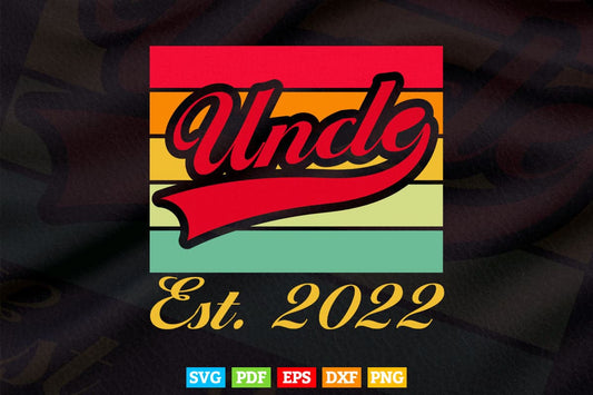 Vintage Uncle Est. 2022 New Uncle Father's Day Svg Png Cut Files.