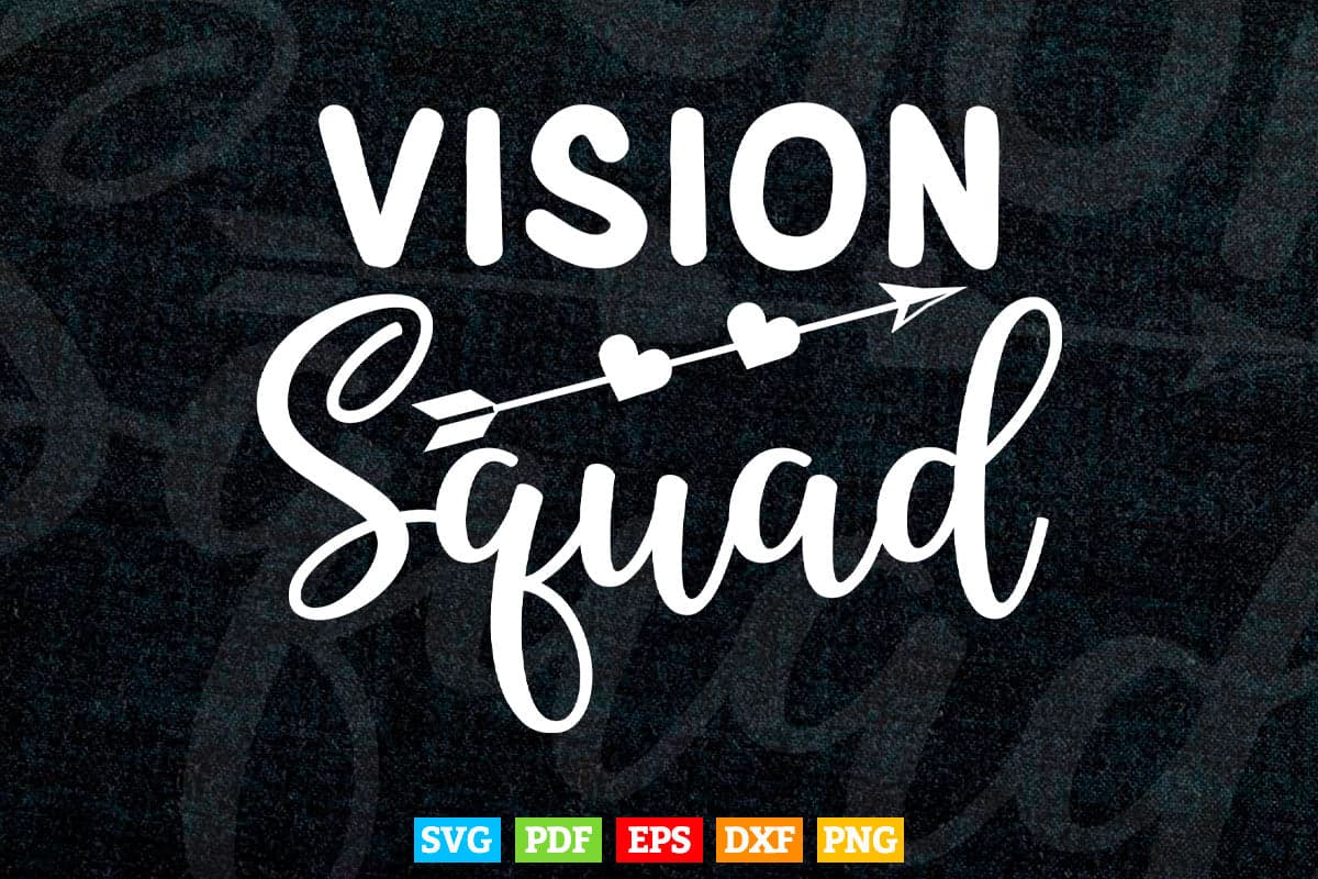 Vision Squad Eye Doctor Optometrist Optometry Svg Cricut Files.