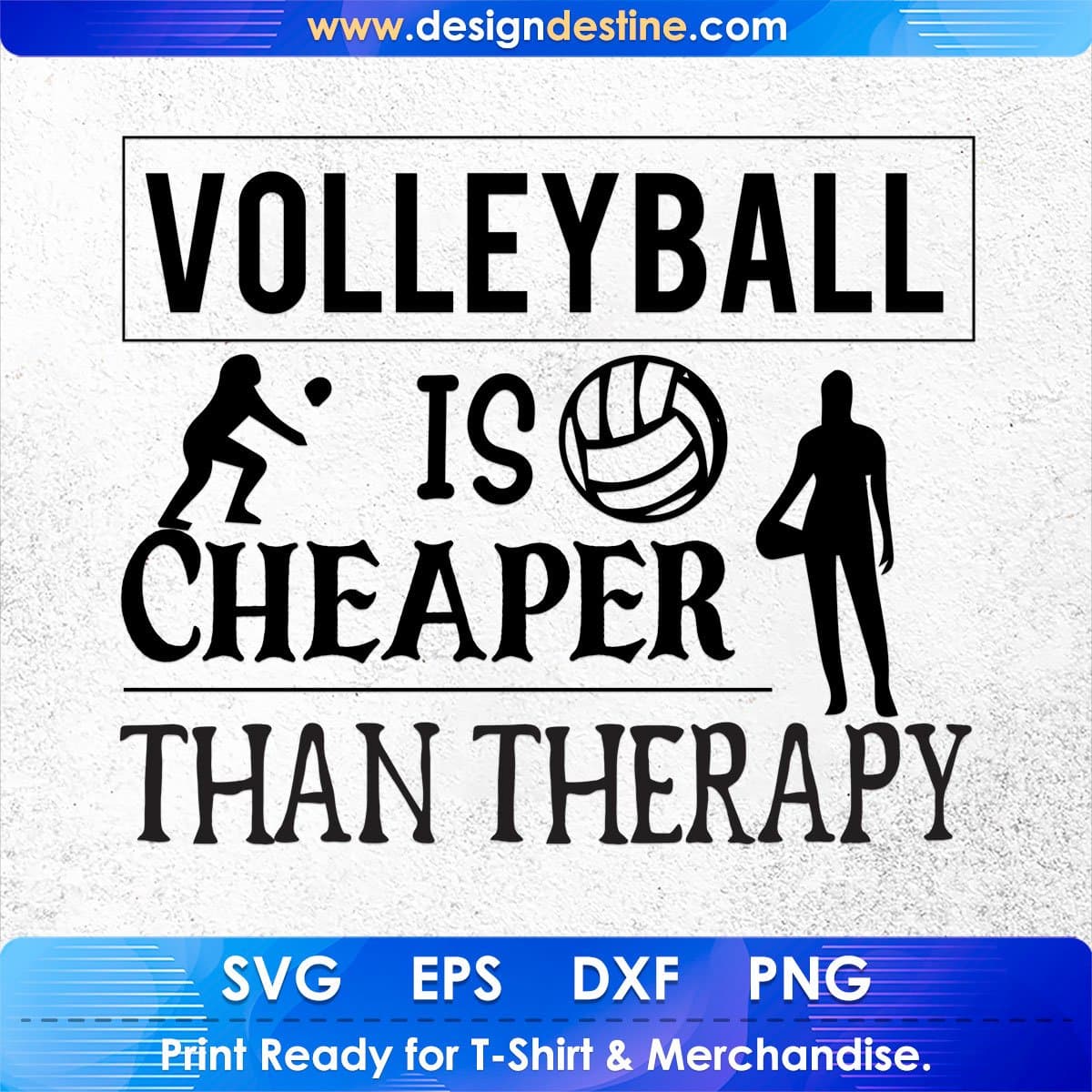Volleyball Is Cheaper Than Therapy Sports T shirt Design In Png Svg Cutting Printable Files