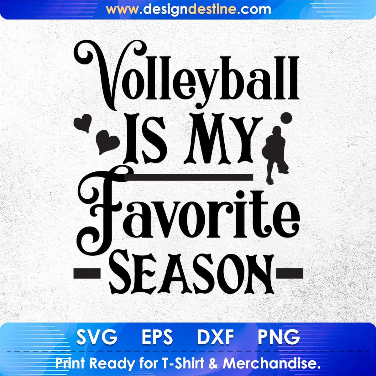 Volleyball Is My Favorite Season Sports T shirt Design In Png Svg Cutting Printable Files