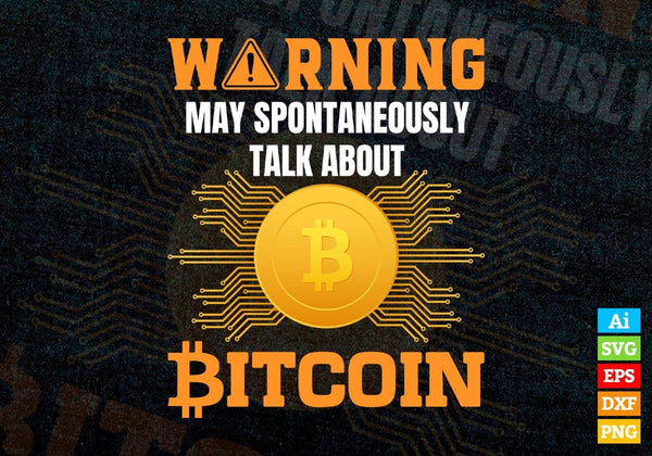 products/warning-may-spontaneously-talk-about-bitcoin-editable-vector-t-shirt-design-in-ai-svg-293.jpg