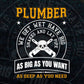 We Get Wet Have Big Snakes And Lay Pipe Plumbers Vector T shirt Design in Ai Png Svg Files.