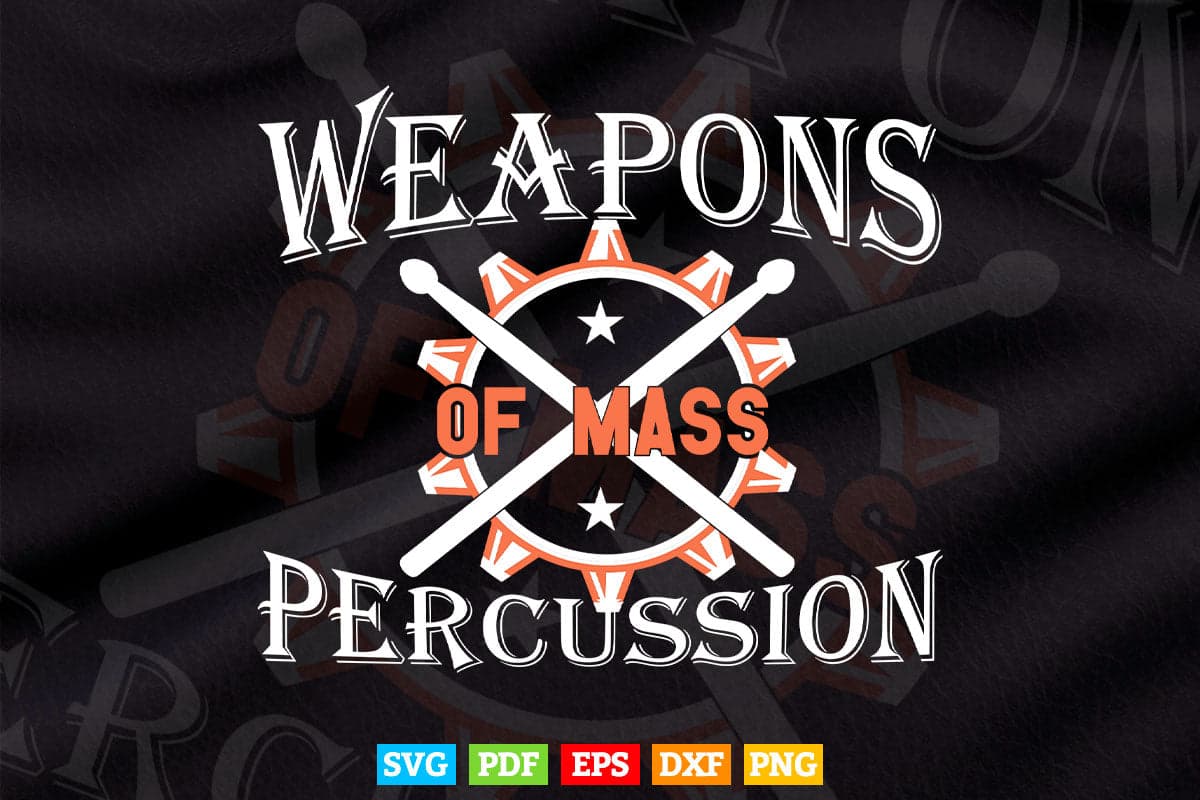 Weapons of Mass Percussion Drumming Drumsticks Svg Cut Files.